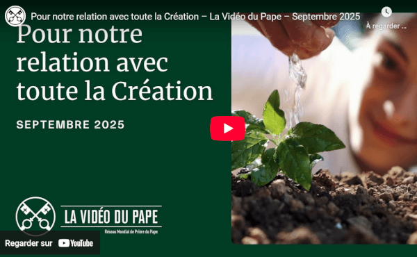 Intention du Pape Léon XIV – Septembre 2025 – Vidéo